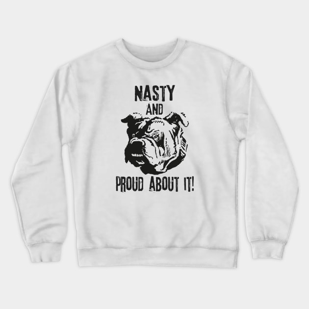 Nasty bulldog Crewneck Sweatshirt by LebensART